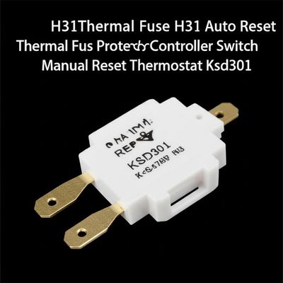 H31 Fuseau thermique H31 Réinitialisation automatique du contrôleur du protecteur de fusible thermique Commutateur Réinitialisation manuelle Thermostat Ksd301